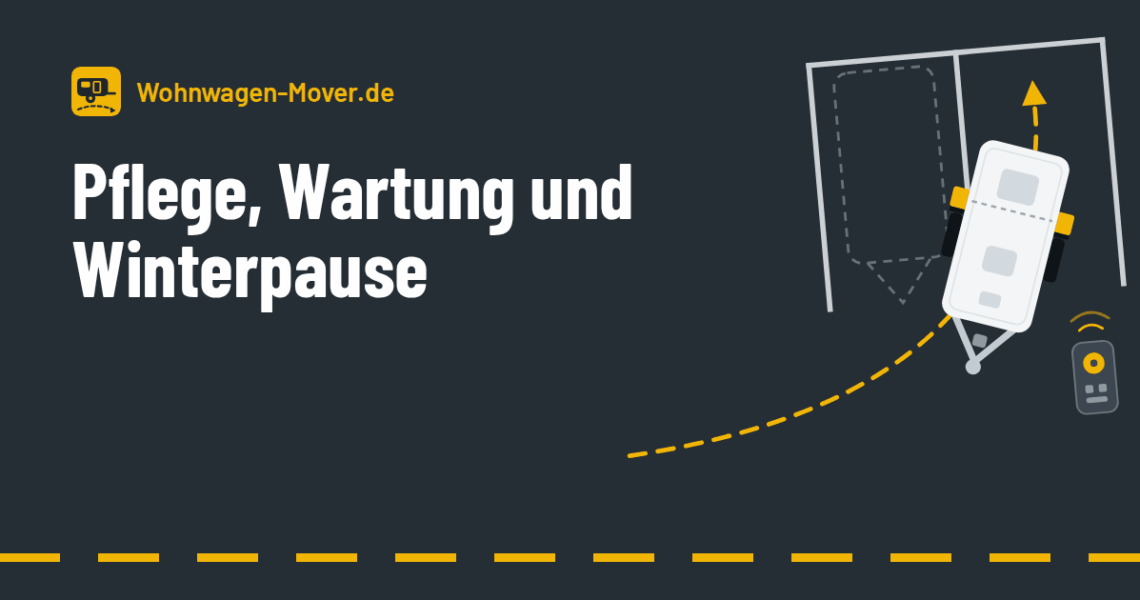 Grafik zum Artikel: Wohnwagen Mover pflegen: Wartung, Winterpause und Korrosionsschutz